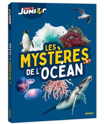 Sciences Et Vie Junior : Les Mysteres De L'ocean 