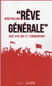 "reve Generale" : Ceux D'en Bas Et L'emancipation 