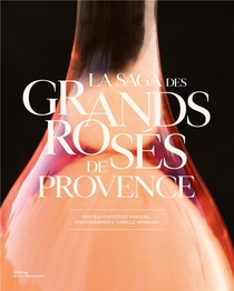 La Saga Des Roses De Provence 