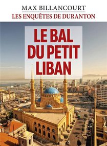 Les Enquetes De Duranton Tome 5 : Le Bal Du Petit Liban 