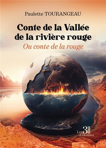 Conte De La Vallee De La Riviere Rouge : Ou Conte De La Rouge 