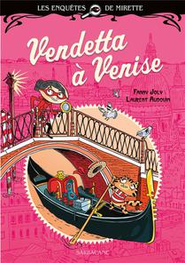 Les Enquetes De Mirette : Vendetta A Venise 