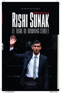 Rishi Sunak - Le Tigre De Downing Street 