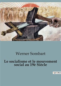 Le Socialisme Et Le Mouvement Social Au 19e Siecle 