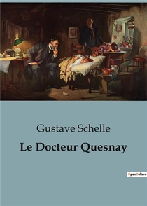 Le Docteur Quesnay 