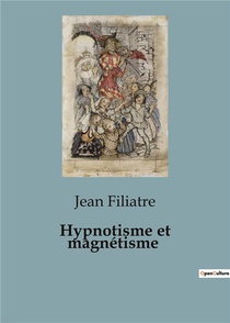 Hypnotisme Et Magnetisme 