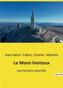 Le Mont-ventoux : Une Histoire Naturelle 