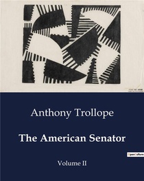 The American Senator : Volume Ii 