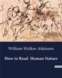 How To Read Human Nature 