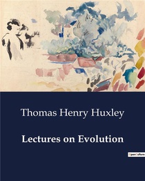 Lectures On Evolution 