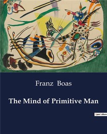 The Mind Of Primitive Man 