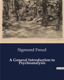 A General Introduction To Psychoanalysis 
