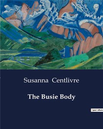 The Busie Body 