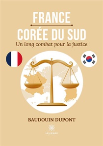 France-coree Du Sud : Un Long Combat Pour La Justice 