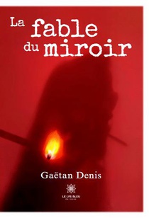 La Fable Du Miroir 