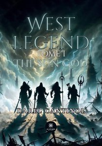West Legend Tome 1 : The Sun God 