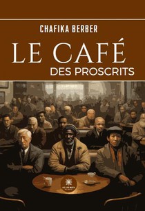 Le Cafe Des Proscrits 