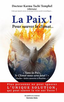 La Paix ! Pour Sauver Le Climat... Sans La Paix, Le Climat Nous Sera Fatal ! 