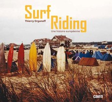 Surf Riding : Une Histoire Europeenne 