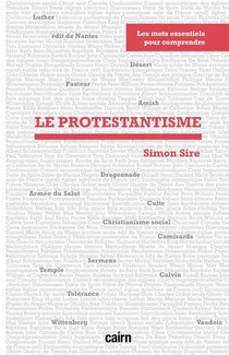 Les Mots Essentiels Pour Comprendre : Le Protestantisme 