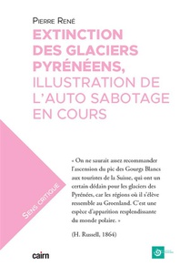 Extinction Des Glaciers Pyreneens : Illustration De L'auto Sabotage En Cours 