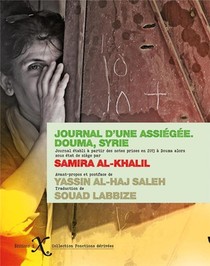 Journal D'une Assiegee : Douma, Syrie 