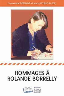 Hommages A Rolande Borrely 
