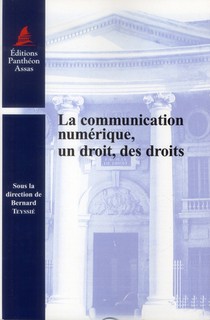 La Communication Numerique, Un Droit, Des Droits 
