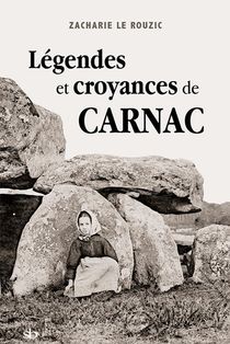 Legendes Et Croyances De Carnac 