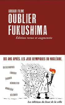 Oublier Fukushima (edition 2021) 