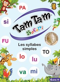 Tam Tam Il Etait Une Fois... : Les Syllabes Simples 