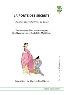 La Porte Des Secrets Et Autres Contes Libertins De Coree 