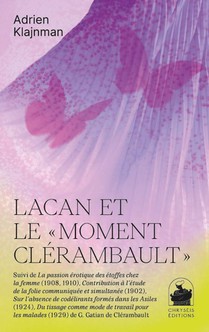 Lacan Et Le "moment Clerambault" 