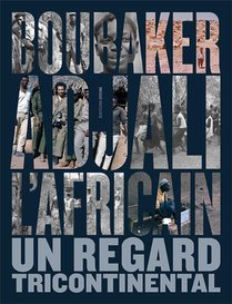 Boubaker Adjali L'africain. Un Regard Tricontinental 