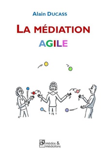 La Mediation Agile 