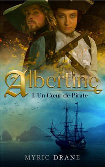 Albertine T.1 ; Un Coeur De Pirate 
