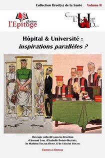 Hopital & Universite : Inspirations Paralleles ? T.2 