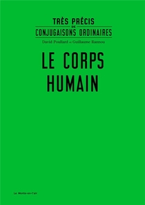 Tres Precis De Conjugaisons Ordinaires T.9 ; Le Corps Humain 