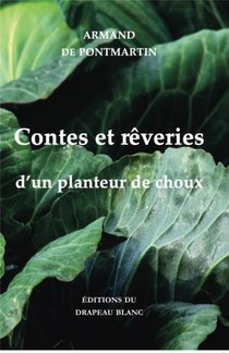 Contes Et Reveries D'un Planteur De Choux 