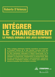 Integrer Le Changement : Le Pari(s) Durable Des Jeux Olympiques (1992-2008-2012) 