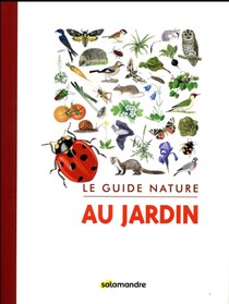 Le Guide Nature Au Jardin 