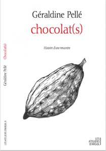 Chocolat(s) : Histoire D'une Rencontre 