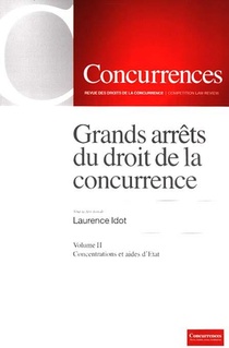 Grands Arrets Du Droit De La Concurrence T.2 ; Concentrations Et Aides D'etat 