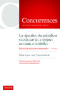 La Reparation Des Prejudices Causes Par Les Pratiques Anticoncurrentielles - 2eme Edition - Recueil 