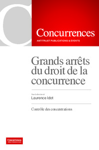Grands Arrets Du Droit De La Concurrence - Controle Des Concentrations 