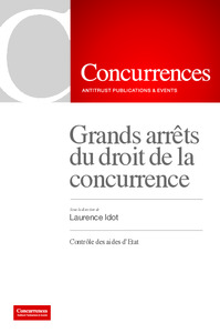 Grands Arrets Du Droit De La Concurrence - Controle Des Aides D'etat 