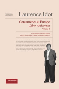 Laurence Idot Liber Amicorum - Concurrences Et Europe - Volume 2 