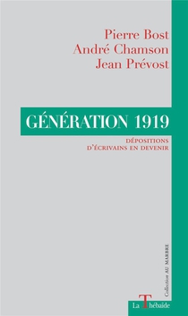 Generation 1919 : Depositions D'ecrivains En Devenir 