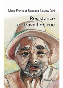 Resistance Et Travail De Rue 
