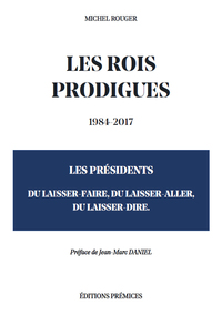 Les Rois Prodigues 1984-2017 